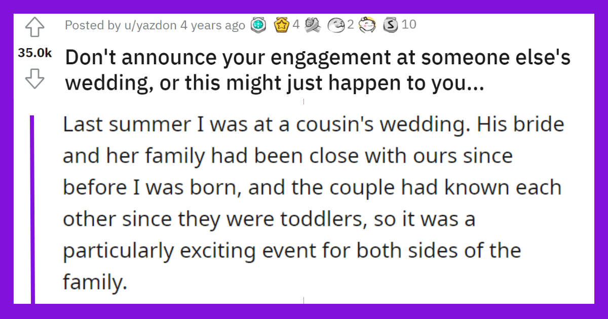 Don't announce your engagement at someone else's wedding, or this might just happen to you...