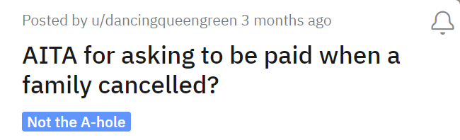 AITA for asking to be paid when a family cancelled