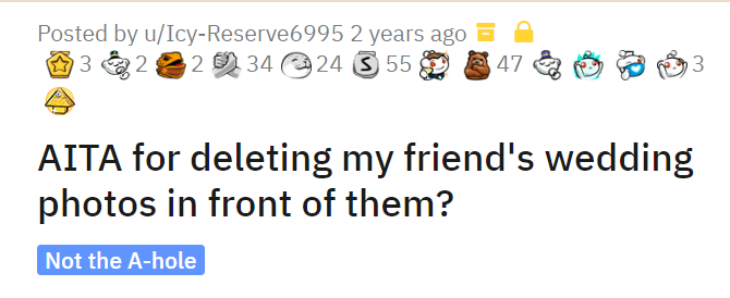 AITA for deleting my friend's wedding photos in front of them