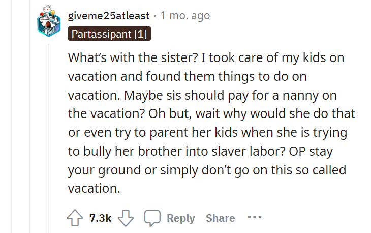 AITA for saying I'll be driving myself and paying for my own room on the upcoming family vacation so I won't have to be a babysitter