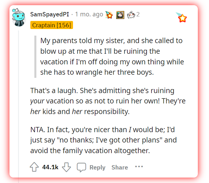 AITA for saying I'll be driving myself and paying for my own room on the upcoming family vacation so I won't have to be a babysitter