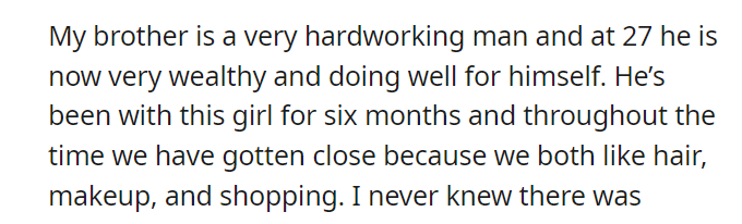 Aita for telling my brother he got exactly what he deserved when he pushed his girlfriend away for being a “gold digger”