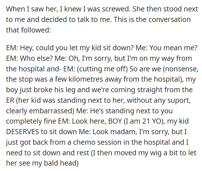 I do not care if you have CaNCeR, my child DESERVES your seat