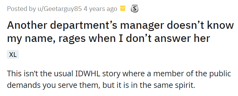 Another department’s manager doesn’t know my name, rages when I don’t answer her