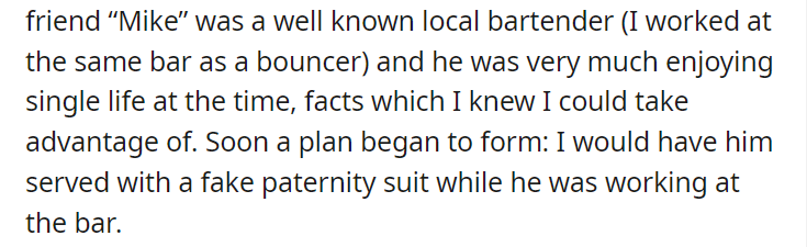 Friend crank called me at my job, so I had him served with a fake paternity suit at his