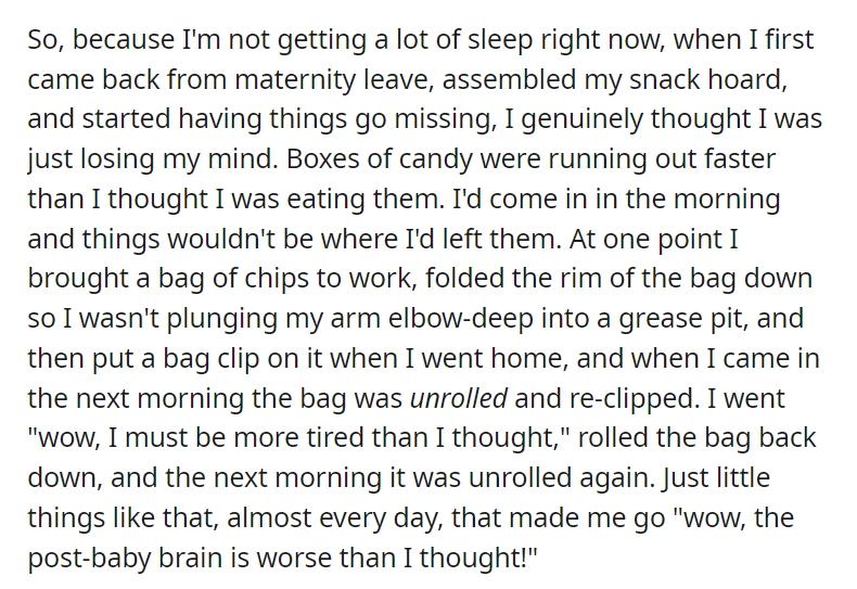 I had an office food thief. So I bought a nanny cam.