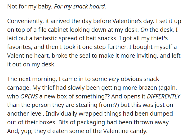 I had an office food thief. So I bought a nanny cam.