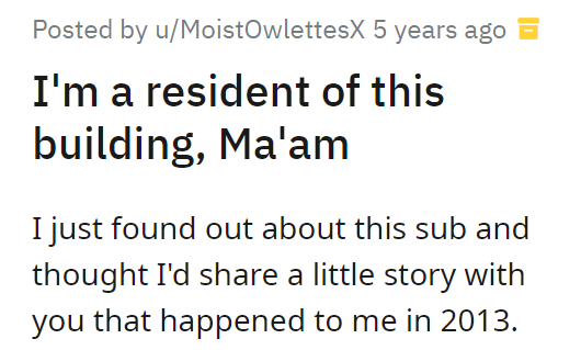 I'm a resident of this building, Ma'am