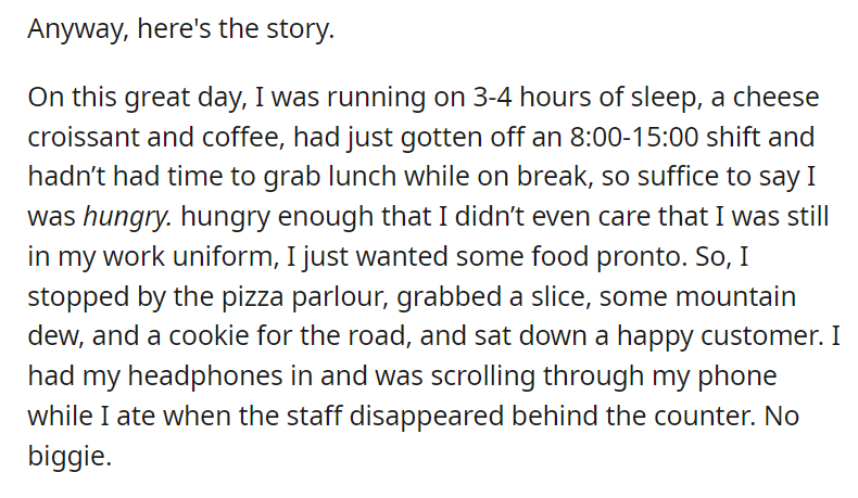Karen tries to order pizza from me while I am eating pizza myself, then refuses to believe I don't work there.