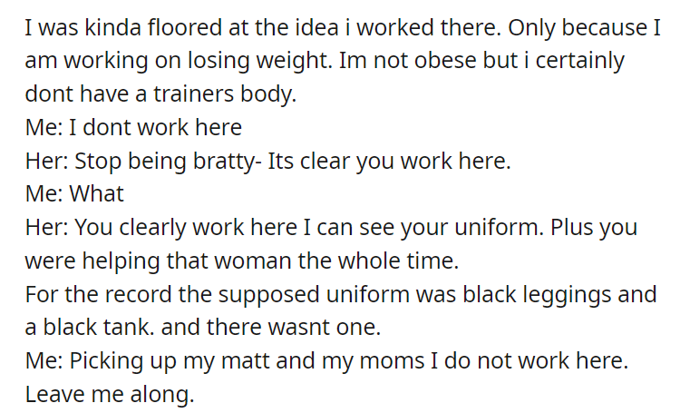 Lady lost her mind when I wouldnt clean her mat.