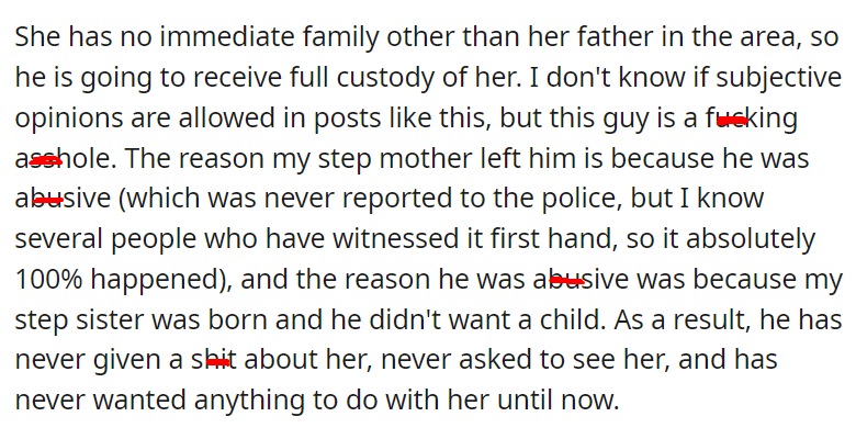 My father and step mother died, leaving me (19m) and my step sister (8f). My step sisters father, who has previously never cared about her, is getting full custody