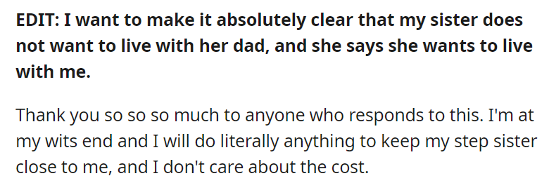 My father and step mother died, leaving me (19m) and my step sister (8f). My step sisters father, who has previously never cared about her, is getting full custody