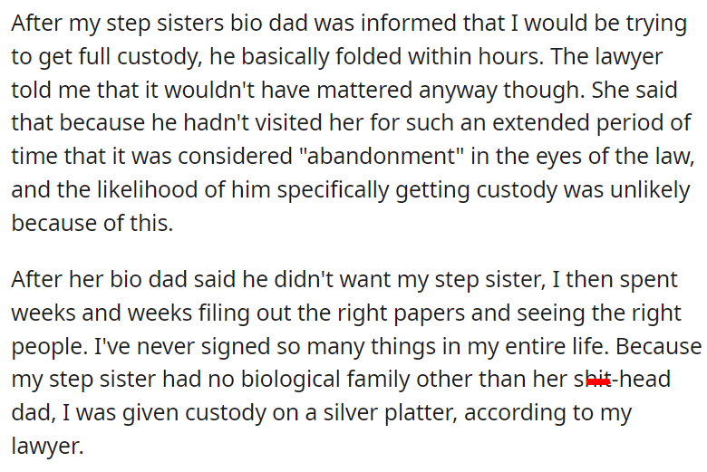 My father and step mother died, leaving me (19m) and my step sister (8f). My step sisters father, who has previously never cared about her, is getting full custody