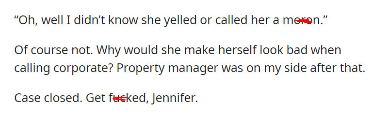 Sold out means sold out, Jennifer. Screaming “you MORON” at me in front of a lobby full of people and then calling corporate doesn’t change that.