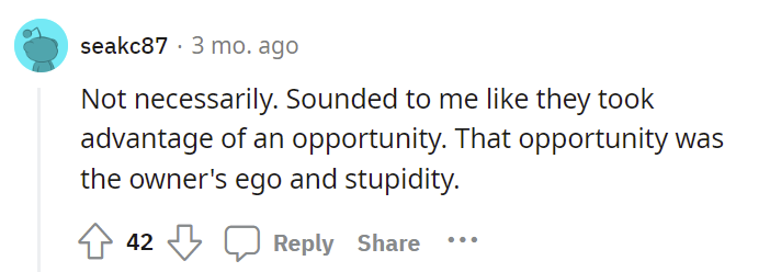 owner's-stupidity-