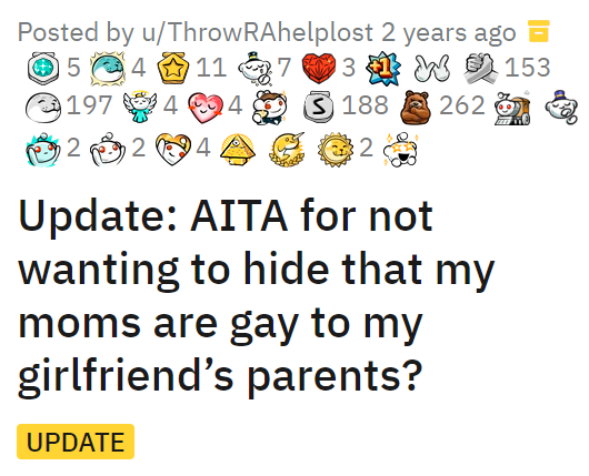 AITA for not wanting to hide that my moms are gay to my girlfriend’s parents