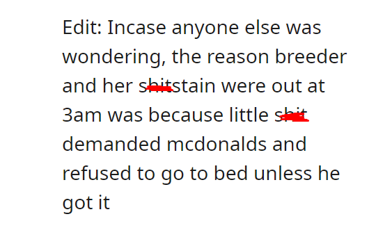 You can't just throw out a stranded pregnant mother and her toddler at 3am in the cold Oh yes I fucking can