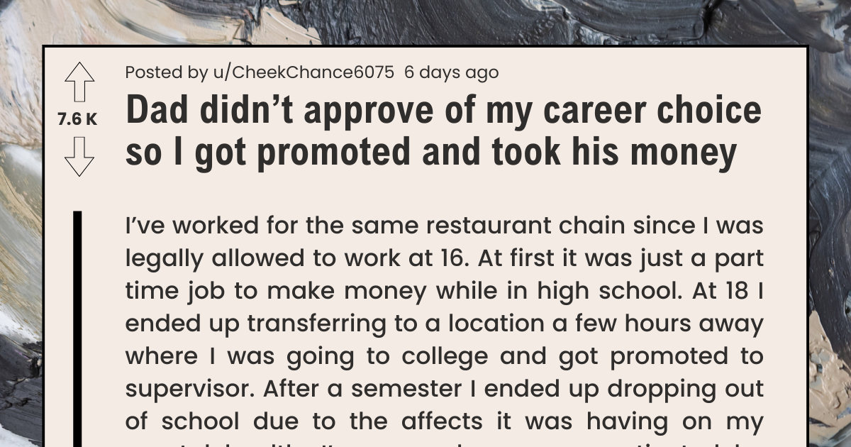 dad-didn't-approve-of-my-career-choice
