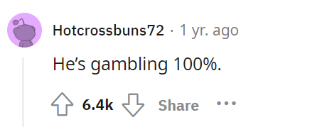 he's-gambling-